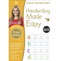 Handwriting Made Easy: Printed Writing, Ages 5-7 (Key Stage 1): Supports the National Curriculum, Handwriting Practice Book