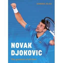 Novak Djokovic: The greatest of all time