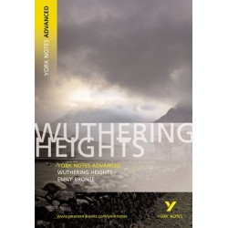 Wuthering Heights (York Notes Advanced) English Literature Study Guide - for 2026, 2027 exams: everything you need to catch up, study and prepare for 2021 assessments and 2022 exams