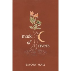 Made of Rivers [Revised & Expanded]