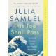 This Too Shall Pass: Stories of Change, Crisis and Hopeful Beginnings