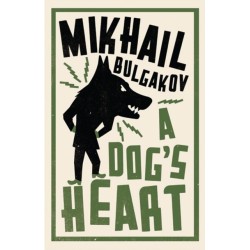 A Dog's Heart: New Translation: Newly Translated and Annotated