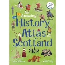 An Amazing History Atlas of Scotland
