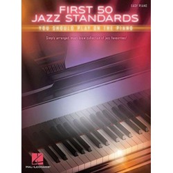 First 50 Jazz Standards: You Should Play on the Piano