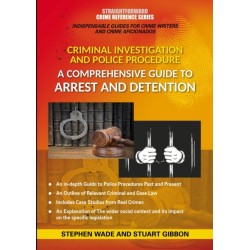 Comprehensive Guide to Arrest and Detention: Straightforward Crime Reference Series
