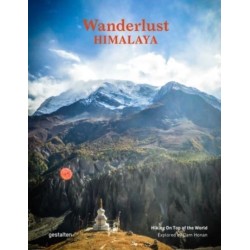 Wanderlust Himalaya: Hiking on Top of the World