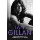 Ian Gillan - The Autobiography of Deep Purple's Lead Singer: The Autobiography of Deep Purple's Lead Singer