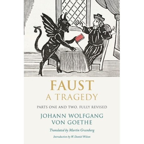 Faust: A Tragedy, Parts One and Two, Fully Revised