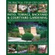 Practical Step-by-step Guide to Patio, Terrace, Backyard & Courtyard Gardening