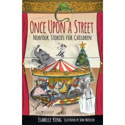 Once Upon a Street: Norfolk Stories for Children