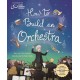 How to Build an Orchestra