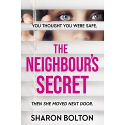 The Neighbour's Secret: The perfect autumn thriller novel to curl up with and read late into the night