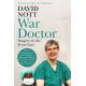 War Doctor: Surgery on the Front Line