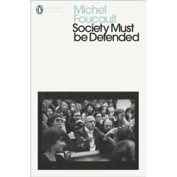 Society Must Be Defended: Lectures at the College de France, 1975-76