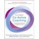 Co-Active Coaching: The proven framework for transformative conversations at work and in life - 4th edition