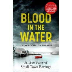 Blood in the Water: A true story of small-town revenge