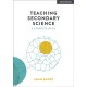 Teaching Secondary Science: A Complete Guide