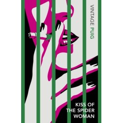 Kiss of the Spider Woman: The Queer Classic Everyone Should Read