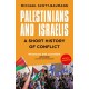Palestinians and Israelis: A Short History of Conflict