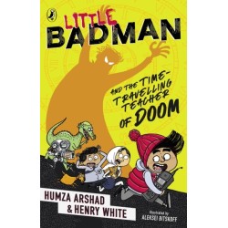 Little Badman and the Time-travelling Teacher of Doom