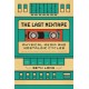 The Last Mixtape: Physical Media and Nostalgic Cycles