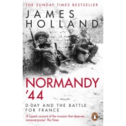 Normandy ‘44: D-Day and the Battle for France