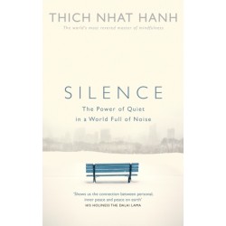 Silence: The Power of Quiet in a World Full of Noise