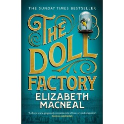 The Doll Factory: The spellbinding gothic page turner of desire and obsession