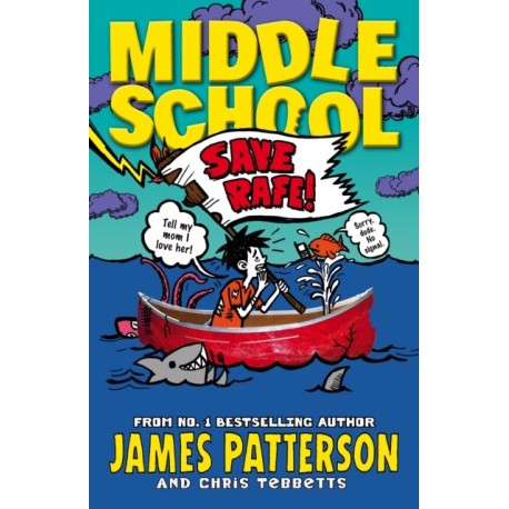 Middle School: Save Rafe!: (Middle School 6)