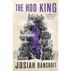 The Hod King: Book Three of the Books of Babel