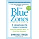 The Blue Zones 2nd Edition: 9 Lessons for Living Longer From the People Who've Lived the Longest