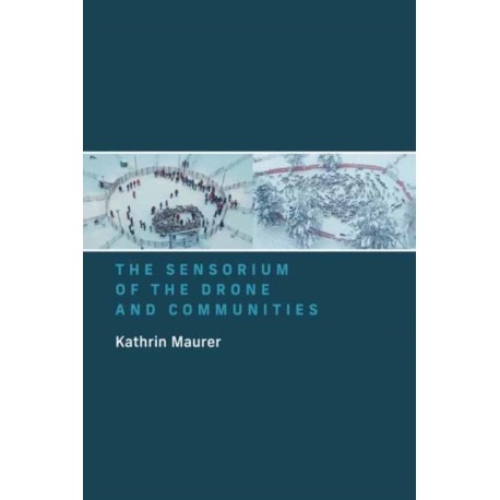 The Sensorium of the Drone and Communities