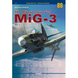 The Mikoyan-Gurevich MiG-3 Vol. I