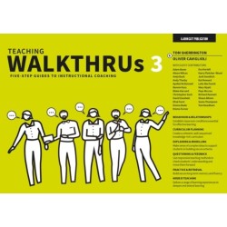 Teaching WalkThrus 3: Five-step guides to instructional coaching: Five-step guides to instructional coaching
