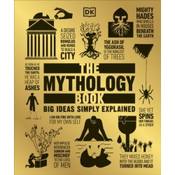 The Mythology Book: Big Ideas Simply Explained