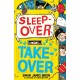 The Sleepover Takeover