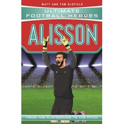 Ultimate Football Heroes: Alisson (Super Stoppers 3): Collect them all!