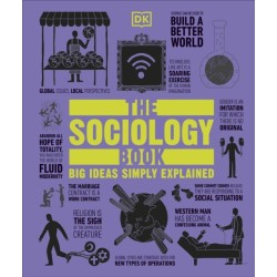 The Sociology Book: Big Ideas Simply Explained