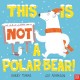 This Is NOT a Polar Bear!