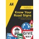 Know Your Road Signs: AA Driving Books