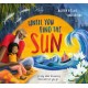 Until You Find The Sun: A story about discovering home wherever you go