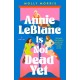 Annie LeBlanc Is Not Dead Yet