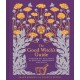 The Good Witch's Guide: A Modern-Day Wiccapedia of Magickal Ingredients and Spells