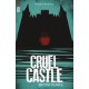 Cruel Castle