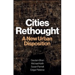 Cities Rethought: A New Urban Disposition
