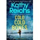 Cold, Cold Bones: the absolutely addictive, unputdownable forensic thriller with the most devilish twist