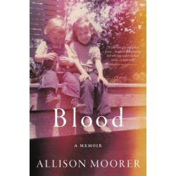 Blood: A Memoir