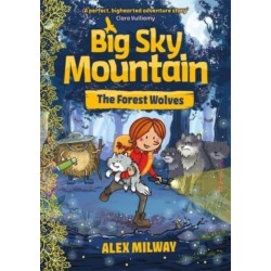 Big Sky Mountain: The Forest Wolves