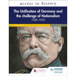 Access to History: The Unification of Germany and the Challenge of Nationalism 1789–1919, Fifth Edition