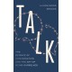 Talk: The Science of Conversation and the Art of Being Ourselves